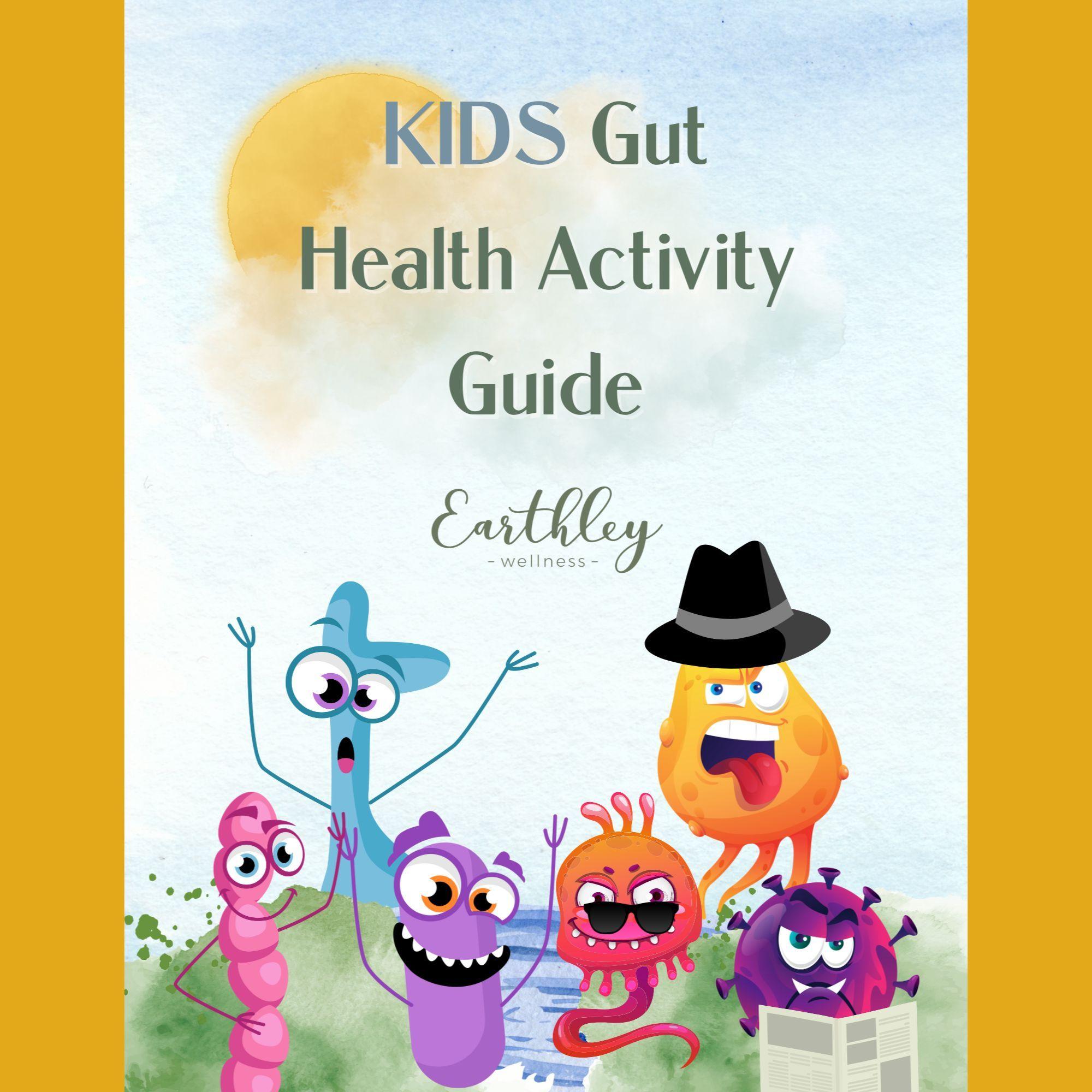 Cover of Kids Gut Health Activity Guide with colorful cartoon gut bacteria characters on watercolor sky background with yellow border and Earthley logo