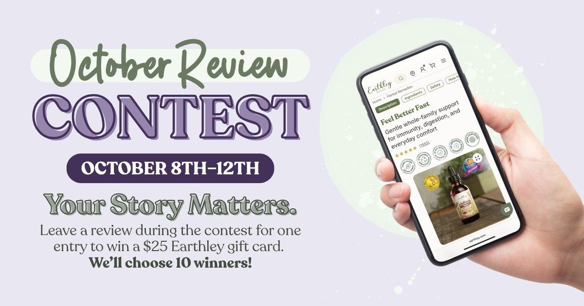 Earthley October Review Contest, Oct 8–12, win a $25 gift card, 10 winners